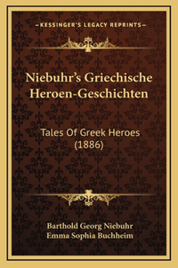 Niebuhr's Griechische Heroen-Geschichten