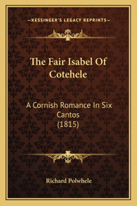 The Fair Isabel Of Cotehele