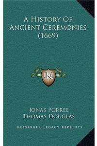 A History Of Ancient Ceremonies (1669)