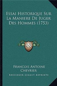Essai Historique Sur La Maniere De Juger Des Hommes (1753)
