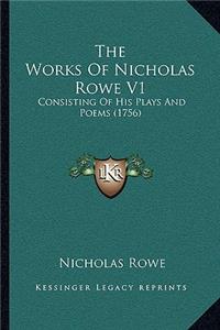 Works Of Nicholas Rowe V1