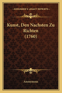 Kunst, Den Nachsten Zu Richten (1760)