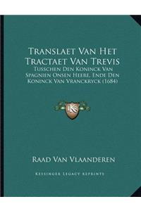 Translaet Van Het Tractaet Van Trevis