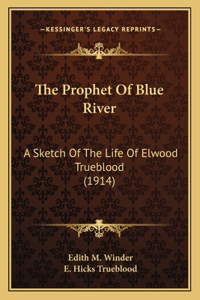 Prophet Of Blue River