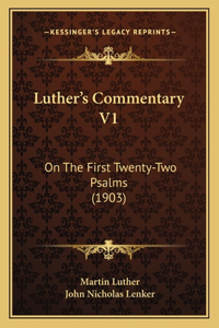 Luther's Commentary V1