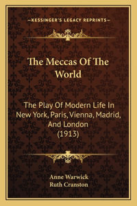 Meccas Of The World