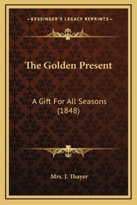 The Golden Present