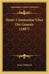 Neuer Commentar Uber Die Genesis (1887)