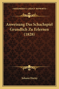 Anweisung Das Schachspiel Grundlich Zu Erlernen (1828)
