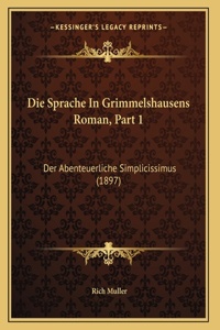 Die Sprache In Grimmelshausens Roman, Part 1