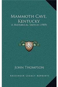 Mammoth Cave, Kentucky