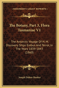 The Botany, Part 3, Flora Tasmaniae V1