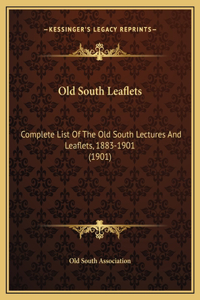 Old South Leaflets