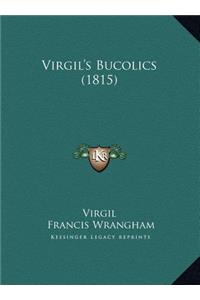 Virgil's Bucolics (1815)