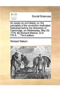 An Essay on Civil Liberty