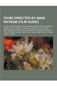 Films Directed by Mani Ratnam (Film Guide)