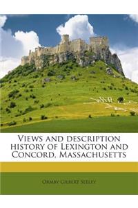 Views and Description History of Lexington and Concord, Massachusetts