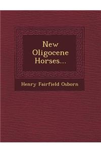 New Oligocene Horses...