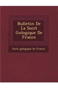 Bulletin de la Soci T G Ologique de France