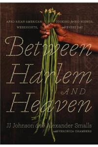 Between Harlem and Heaven