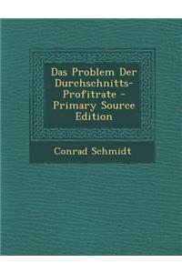 Das Problem Der Durchschnitts-Profitrate