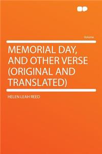 Memorial Day, and Other Verse (Original and Translated)