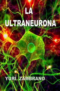 LA ULTRANEURONA, El Paradigma de la Especificidad