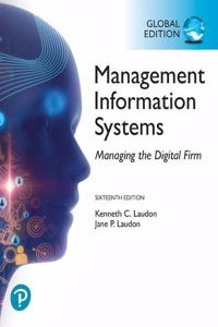 Management Information Systems: Managing the Digital Firm plus Pearson MyLab MIS with Pearson eText, Global Edition