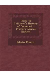 Index to Collinson's History of Somerset