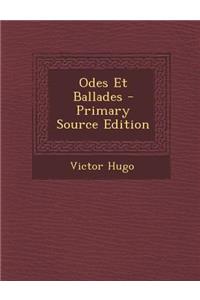 Odes Et Ballades - Primary Source Edition