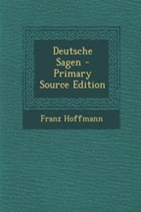 Deutsche Sagen - Primary Source Edition