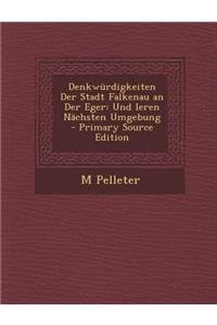 Denkwurdigkeiten Der Stadt Falkenau an Der Eger