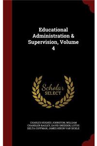 Educational Administration & Supervision, Volume 4