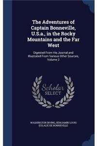 The Adventures of Captain Bonneville, U.S.a., in the Rocky Mountains and the Far West