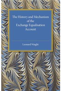 History and Mechanism of the Exchange Equalisation Account