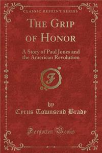 The Grip of Honor