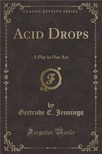 Acid Drops