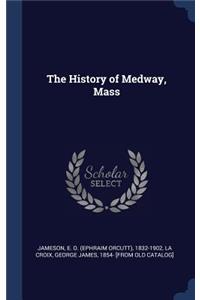 The History of Medway, Mass