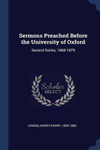 SERMONS PREACHED BEFORE THE UNIVERSITY O