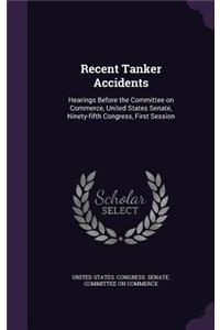 Recent Tanker Accidents
