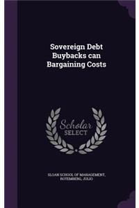 Sovereign Debt Buybacks can Bargaining Costs