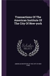 Transactions of the American Institute of the City of New-York