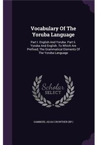 Vocabulary Of The Yoruba Language