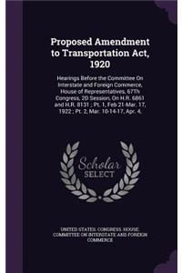 Proposed Amendment to Transportation ACT, 1920