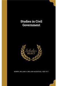 Studies in Civil Government