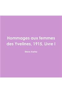 Hommages aux femmes des Yvelines, 1915, Livre I