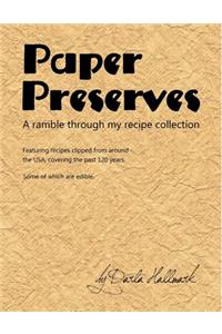 Paper Preserves: A Ramble Through My Recipe Collection