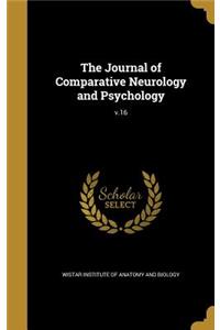 Journal of Comparative Neurology and Psychology; v.16