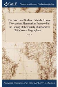 The Bruce and Wallace