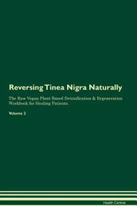 Reversing Tinea Nigra